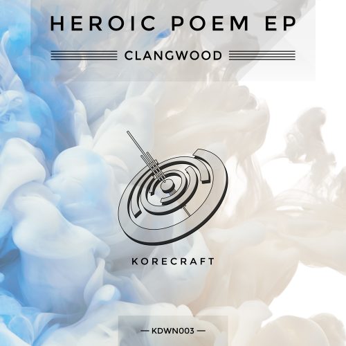 Clangwood – Heroic Poem EP